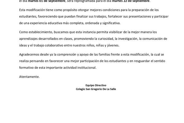 Estimada comunidad Lasallista, esperando que se encuentren bien junto a sus familias, informamos que la Feria Científica 2026, programada inicialmente para el día martes 01 de septiembre, será reprogramada para el día martes 22 de septiembre. Esta modificación tiene como propósito otorgar mejores condiciones...